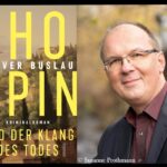 Lesung mit Oliver Buslau „Chopin und der Klang des Todes“